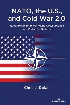 NATO, the U.S., and Cold War 2.0 1