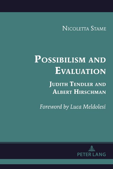 Nicoletta Stame, Luca Meldolesi - Possibilism and Evaluation, Inbunden