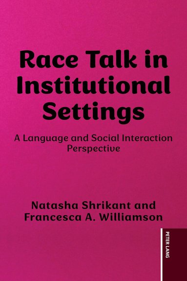 Natasha Shrikant, Francesca Williamson - Race Talk in Institutional Settings, Inbunden
