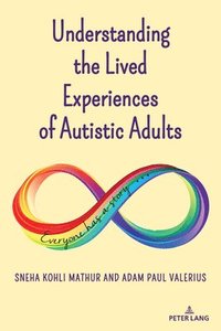 bokomslag Understanding the Lived Experiences of Autistic Adults