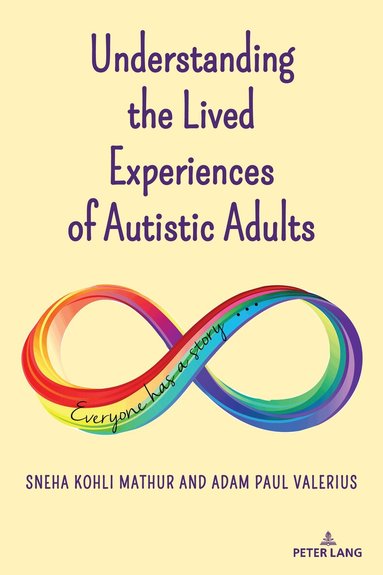 Sneha Kohli Mathur, Adam Paul Valerius, Scot Danforth, Susan L. Gabel - Understanding the Lived Experiences of Autistic Adults, Häftad