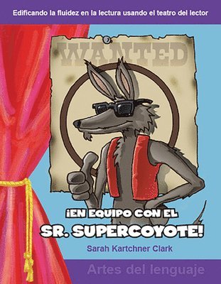Sarah Clark, Sarah Kartchner Clark - ¡En Equipo Con El Sr. Supercoyote!, Häftad