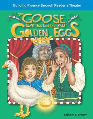 Kathleen Bradley, Kathleen E. Bradley - The Goose That Laid Golden Eggs, Häftad