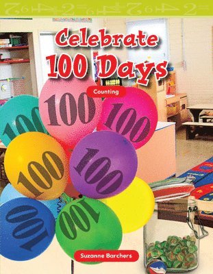 Suzanne Barchers, Suzanne I. Barchers - Celebrate 100 Days, Häftad