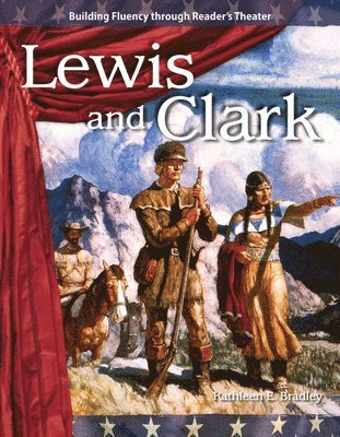 Kathleen Bradley, Kathleen E. Bradley - Lewis and Clark, Häftad