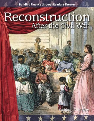 Kathleen Bradley, Kathleen E. Bradley - Reconstruction After the Civil War, Häftad