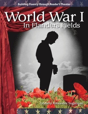 Dorothy Alexander Sugarman - World War I: In Flanders Fields, Häftad