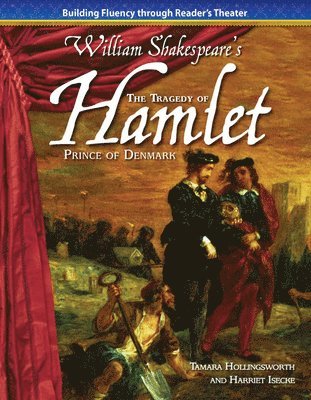 Tamara Hollingsworth, Harriet Isecke - The Tragedy of Hamlet, Prince of Denmark, Häftad