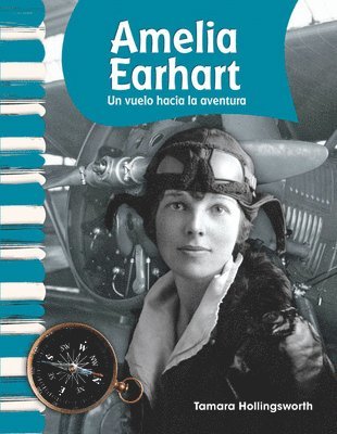 Tamara Hollingsworth - Amelia Earhart: Flying Into Adventure, Häftad