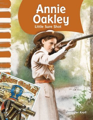 Jennifer Kroll - Annie Oakley: Little Sure Shot, Häftad