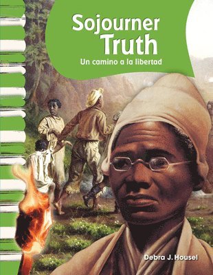 Debra J. Housel - Sojourner Truth: A Path to Freedom, Häftad