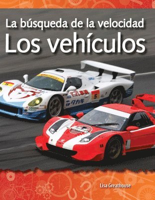 Lisa Perlman Greathouse, Lisa Greathouse - La Búsqueda de la Velocidad: Los Vehículos, Häftad