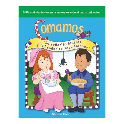 Sharon Coan - Comamos: La Señorita Muffet Y El Señorito Jack Horner, Häftad