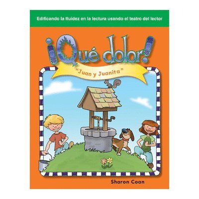 Sharon Coan - ¡Qué Dolor!: Juan Y Juanita, Häftad