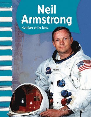 Tamara Hollingsworth - Neil Armstrong: Hombre En La Luna, Häftad