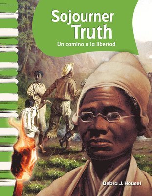 Debra J. Housel - Sojourner Truth: Un Camino a la Libertad, Häftad