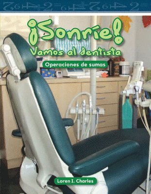 Loren I. Charles - ¡Sonríe! Vamos Al Dentista, Häftad