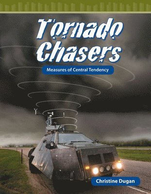 Tornado Chasers: Measures of Central Tendency