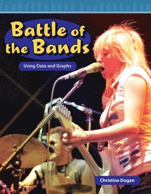 Christine Dugan - Battle of the Bands: Using Data and Graphs, Häftad