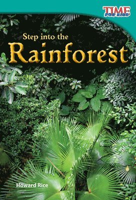 Howard Rice - Step into the Rainforest, Häftad