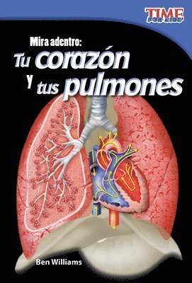 Ben Williams - Mira Adentro: Tu Corazón Y Tus Pulmones, Häftad