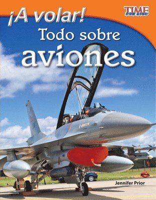 Jennifer Prior - ¡A volar! Todo sobre aviones, Häftad