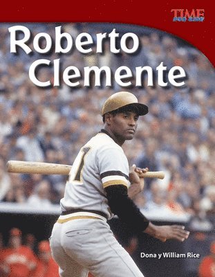Dona Rice, William B. Rice - Roberto Clemente, Häftad
