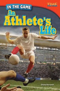 bokomslag In the Game: An Athlete's Life