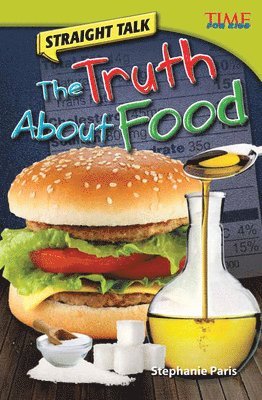 Stephanie Paris - Straight Talk: The Truth About Food, Häftad