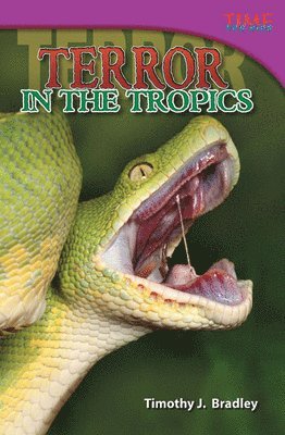 Timothy J. Bradley, Timothy Bradley - Terror in the Tropics, Häftad