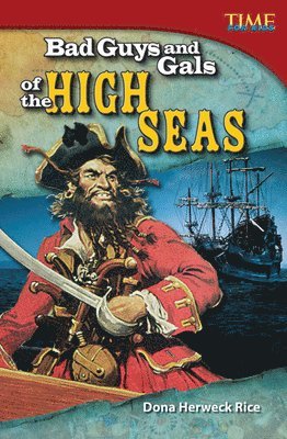 Dona Herweck Rice, Dona Herweck Rice - Bad Guys and Gals of the High Seas, Häftad