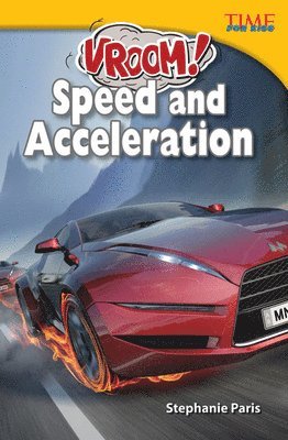 Stephanie Paris - Vroom! Speed and Acceleration, Häftad