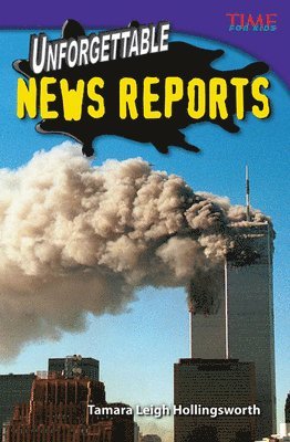 Unforgettable News Reports 1