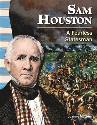 Joanne Mattern - Sam Houston: A Fearless Statesman, Häftad