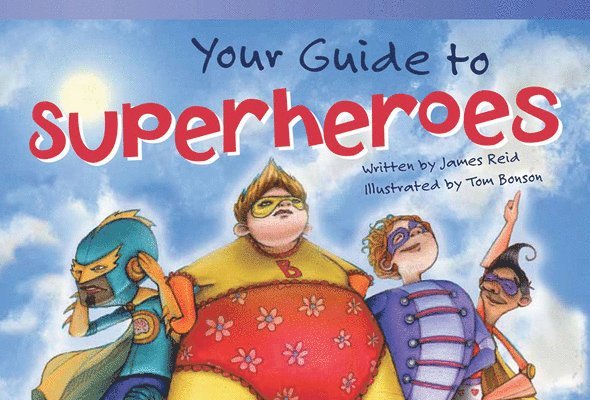 James Reid - Your Guide to Superheroes, Häftad