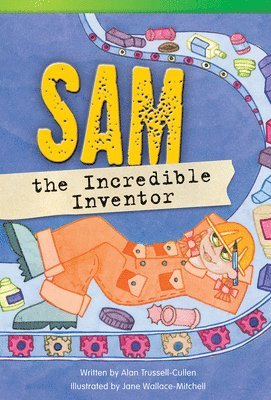 Alan Trussell-Cullen - Sam the Incredible Inventor, Häftad