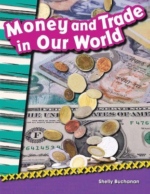 Shelly Buchanan - Money and Trade in Our World, Häftad
