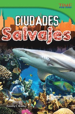 Timothy J. Bradley, Timothy Bradley - Ciudades Salvajes, Häftad