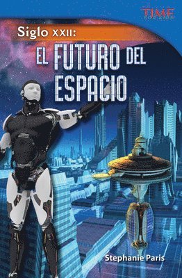 Stephanie Paris - Siglo XXII: El Futuro del Espacio, Häftad