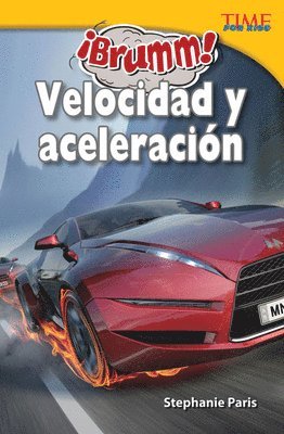 Stephanie Paris - ¡Brumm! Velocidad Y Aceleración, Häftad