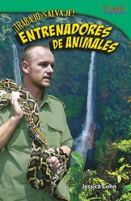 Jessica Cohn - ¡Trabajo Salvaje! Entrenadores de Animales, Häftad