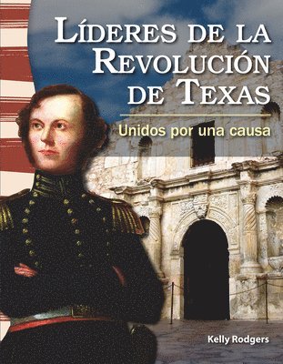 Kelly Rodgers - Líderes de la Revolución de Texas: Unidos Por Una Causa, Häftad
