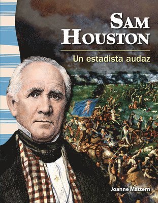Joanne Mattern - Sam Houston: Un Estadista Audaz, Häftad