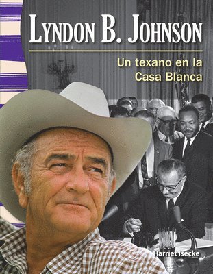 Harriet Isecke - Lyndon B. Johnson: Un Texano En La Casa Blanca, Häftad