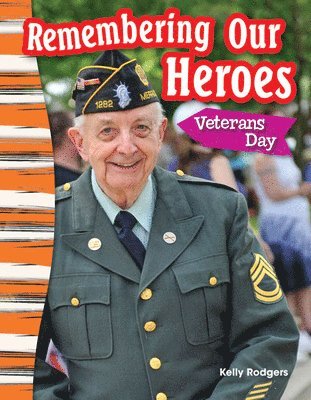 Kelly Rodgers - Remembering Our Heroes: Veterans Day, Häftad