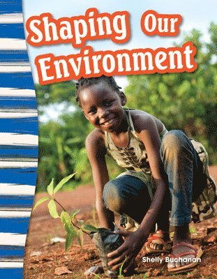 Shelly Buchanan - Shaping Our Environment, Häftad