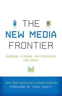 bokomslag The New Media Frontier