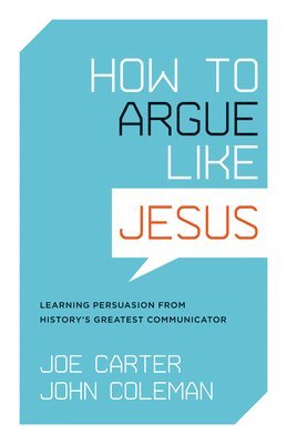 How to Argue like Jesus 1