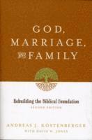 bokomslag God, Marriage, and Family