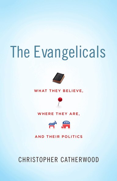 Christopher Catherwood - Evangelicals, Häftad